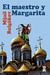 El Maestro y Margarita by Mikhail Bulgakov