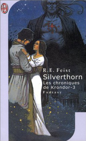 Silverthorn (Les Chroniques de Krondor, #3) par Raymond E. Feist, Antoine Ribes