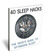 40 Sleep Hacks: The Geek’s Guide to Optimizing Sleep
