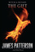 The Gift (Witch & Wizard, #2) by James Patterson