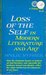 Loss of the Self In Modern Literature and Art by Wylie Sypher