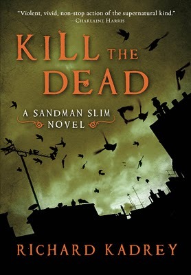 Cover of Kill the Dead (Sandman Slim, #2)