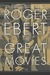 The Great Movies the Great Movies the Great Movies by Roger Ebert
