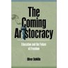 The Coming Aristocracy