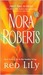 Red Lily (In the Garden, #3) by Nora Roberts