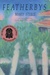 Featherbys by Mary Steele