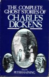 The Complete Ghost Stories of Charles Dickens cover