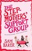 The Stepmothers' Support Group by Sam Baker