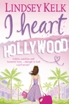 I Heart Hollywood (I Heart, #2)