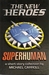 The New Heroes Superhuman (New Heroes/Quantum Prophecy, #3.5) by Michael Carroll