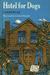 Hotel for Dogs by Lois Duncan