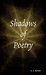 Shadows of Poetry by A.F. Stewart