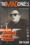 The Mad Ones: Crazy Joe Gallo and the Revolution at the Edge of the Underworld