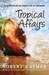 Tropical Affairs by Robert Raymer