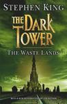 The Waste Lands (The Dark Tower, #3)