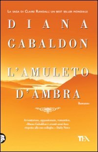 L'amuleto d'ambra (La saga di Claire Randall, #2)