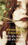 Wit als melk, rood als bloed