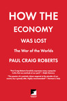 How the Economy Was Lost: War of the Worlds 