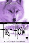 First Howl (Granite Lake Wolves, #2.1)