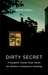 Dirty Secret: A Daughter Comes Clean About Her Mother's Compulsive Hoarding