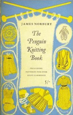 The Penguin Knitting Book by James Norbury