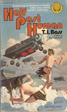 Half Past Human (The Hive, #1)