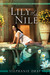Lily of the Nile (Cleopatra's Daughter, #1) by Stephanie Dray
