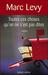Toutes ces choses qu'on ne s'est pas dites  by Marc Levy