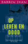 Op leven en dood (Cirque Du Freak, #5)