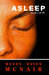 Asleep (Asleep, #1) by Wendy Raven McNair