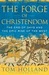 Forge of Christendom by Tom Holland