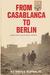 From Casablanca to Berlin (Landmark Books #112) by Bruce Bliven Jr.