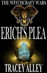 Erich's Plea (The Witchcraft Wars, #1)