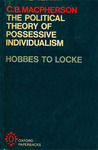 The Political Theory Of Possessive Individualism: Hobbes To Locke