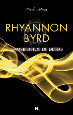 Hambrientos de deseo (Mensajeros de sangre, #1)
