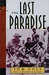 The Last Paradise by Tom Cole