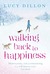 Walking Back to Happiness by Lucy Dillon