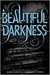 Beautiful Darkness by Kami Garcia