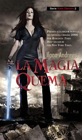 La magia quema (Kate Daniels, #2)