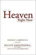 heaven-right-now-prophet-chronicles