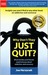Why Don't They Just Quit? What families and friends need to know about addiction and recovery by Joe Herzanek