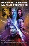 Shattered Light (Star Trek: Myriad Universes, #3)