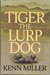 Tiger The Lurp Dog