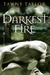 Darkest Fire by Tawny Taylor