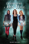 Dziewczyny z Hex Hall (Hex Hall #1)
