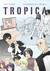 Tropica by Tony Clapes