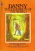 Danny the Champion of the World by Roald Dahl