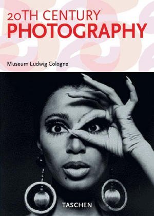 20th Century Photography: Museum Ludwig Cologne
