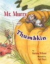 Mr. Murry and Thumbkin cover