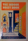 The Indoor Noisy Book cover